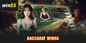 Baccarat Win55