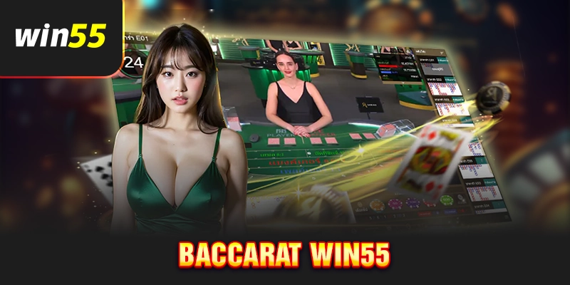 Baccarat Win55