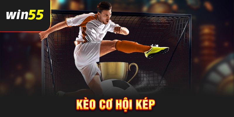 Kèo cơ hội kép